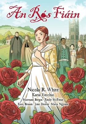 An Rós Fiáin by White, Nicola R.