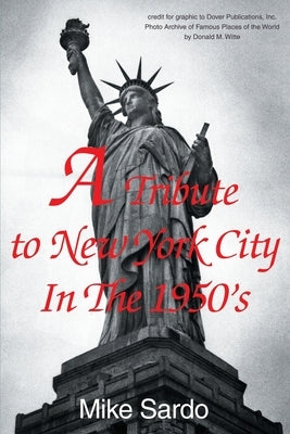 A Tribute to New York City in the 1950's by Sardo, Mike
