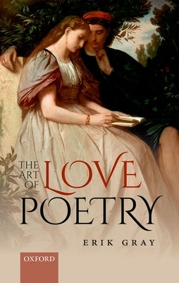 Art of Love Poetry by Gray, Erik