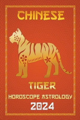 Tiger Chinese Horoscope 2024 by Fengshuisu, Ichinghun