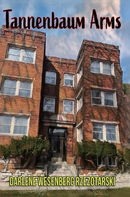 Tannenbaum Arms by Rzezotarski, Darlene Wesenberg
