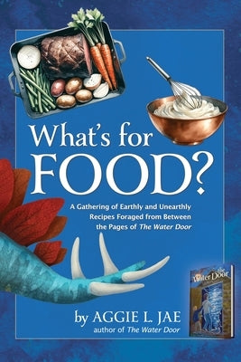 What's for Food? by Jae, Aggie L.