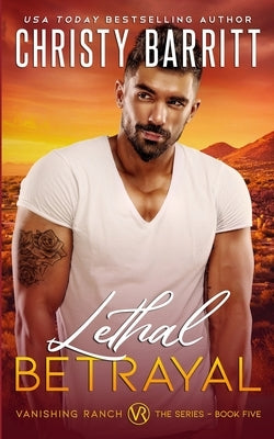 Lethal Betrayal by Barritt, Christy