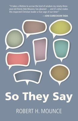 So They Say by Mounce, Robert H.