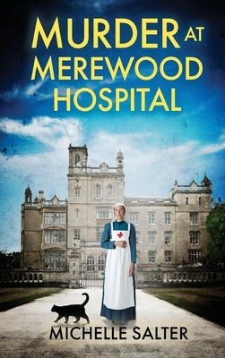 Murder at Merewood Hospital by Salter, Michelle