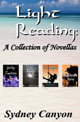 Light Reading: A collection of Novellas by Canyon, Sydney