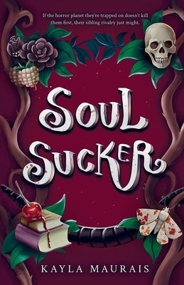 Soul Sucker by Maurais, Kayla