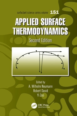 Applied Surface Thermodynamics by Neumann, A. W.