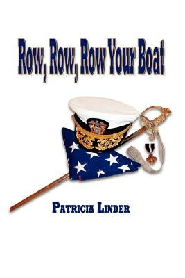 Row, Row, Row Your Boat by Linder, Patricia