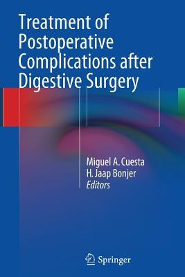 Treatment of Postoperative Complications After Digestive Surgery by Cuesta, Miguel a.