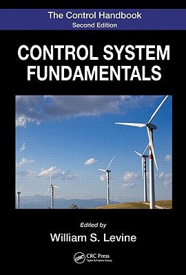 The Control Handbook: Control System Fundamentals, Second Edition by Levine, William S.
