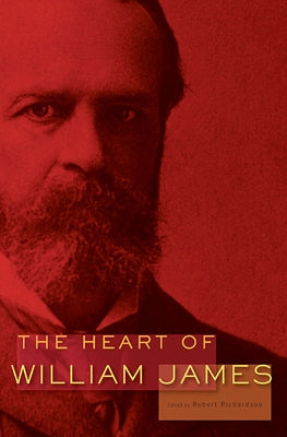 Heart of William James by James, William