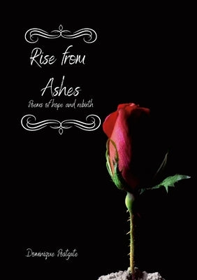 Rise from Ashes by Lucas, Dominique