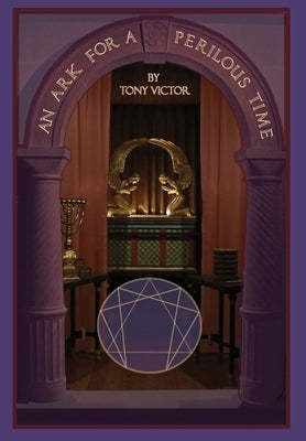 An Ark for A Perilous Time by Victor, Tony
