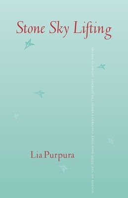Stone Sky Lifting by Purpura, Lia