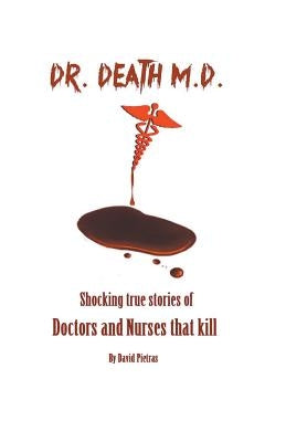 Dr. Death M.D. by Pietras, David