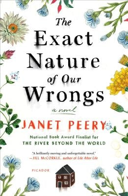 The Exact Nature of Our Wrongs by Peery, Janet
