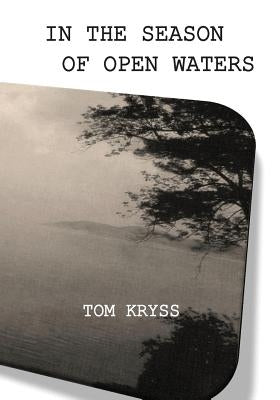 In the Season of Open Waters: Selected Poems by Press, Green Panda