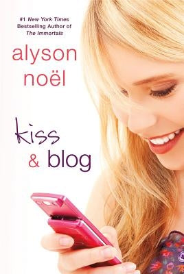 Kiss & Blog by NoÃ«l, Alyson