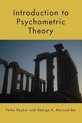 Introduction to Psychometric Theory by Raykov, Tenko