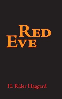 Red Eve, Large-Print Edition by Haggard, H. Rider