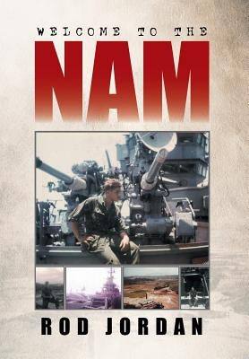 Welcome to the 'Nam by Jordan, Rod