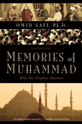 Memories of Muhammad by Safi, Omid