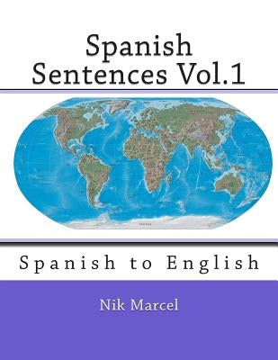 Spanish Sentences Vol.1: Spanish to English by Stockwell, Robert P.