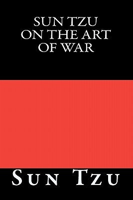 Sun Tzu on The Art of War by Tzu, Sun