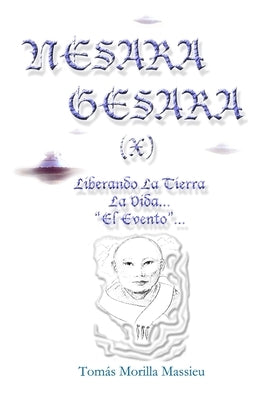 NESARA & GESARA X Liberando La Vida... by Morilla Massieu, Tomas