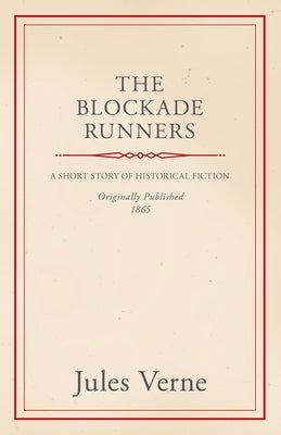 The Blockade Runners by Verne, Jules