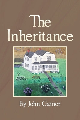 The Inheritance by Gainer, John