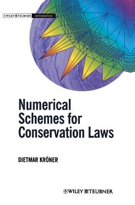 Numerical Schemes for Conservation Laws by KrÃ¶ner, Dietmar