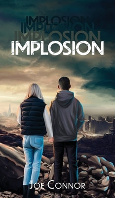 Implosion by Connor, Joe