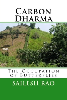 Carbon Dharma: The Occupation of Butterflies by McLaren, Brian D.