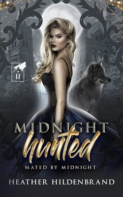 Midnight Hunted by Hildenbrand, Heather