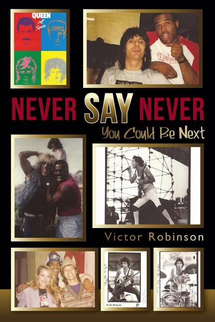 Never Say Never: You Could Be Next by Robinson, Victor