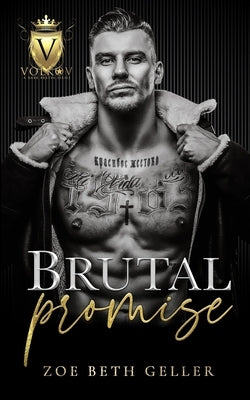 Brutal Promise Enemies to Lovers Mafia Romance by Geller, Zoe Beth