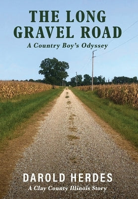 The Long Gravel Road by Herdes, Darold