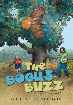 The Bogus Buzz by Keough, Glen