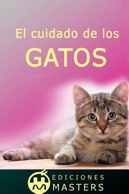 El cuidado de los gatos by Agusti, Adolfo Perez