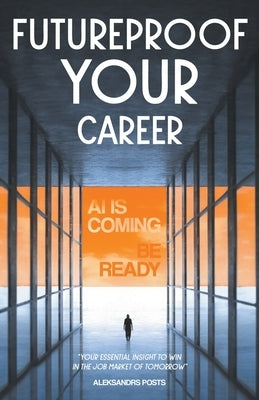 Futureproof Your Career by Posts, Aleksandrs