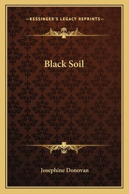 Black Soil by Donovan, Josephine