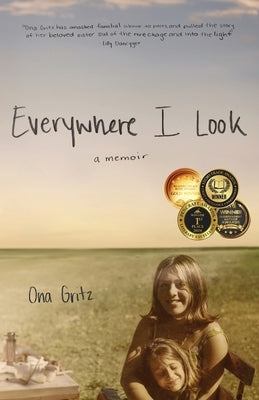 Everywhere I Look by Gritz, Ona
