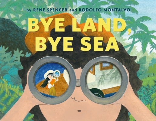 Bye Land, Bye Sea by Spencer, RenÃ©