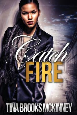 Catch Fire by McKinney, Tina Brooks