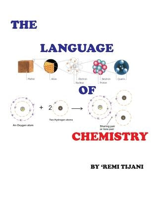 The Language of Chemistry by Tijani, Habeeb 'remi