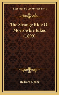 The Strange Ride Of Morrowbie Jukes (1899) by Kipling, Rudyard