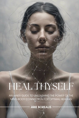 Heal Thyself by Borealis, Arie