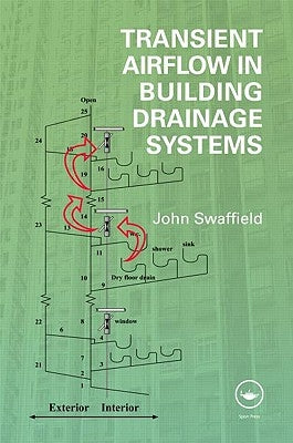 Transient Airflow in Building Drainage Systems by Swaffield, John